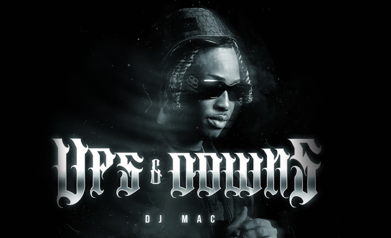 DJ Mac’s Ups & Downs